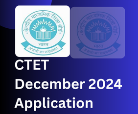 CTET December 2024 Application